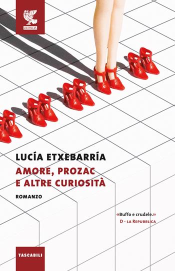 Amore, Prozac e altre curiosità - Lucía Etxebarría - Libro Guanda 2017, Tascabili Guanda. Narrativa | Libraccio.it
