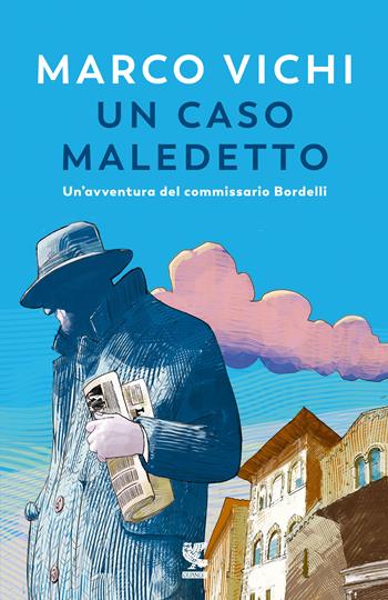 Un caso maledetto. Un'avventura del commissario Bordelli - Marco Vichi - Libro Guanda 2020, Narratori della Fenice | Libraccio.it