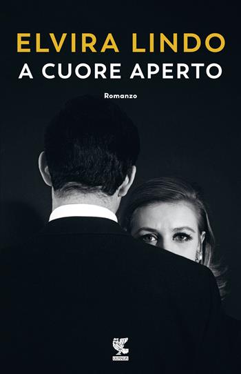 A cuore aperto - Elvira Lindo - Libro Guanda 2021, Narratori della Fenice | Libraccio.it