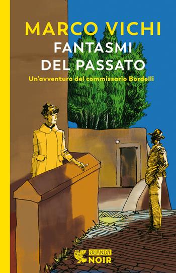 Fantasmi del passato. Un'indagine del commissario Bordelli - Marco Vichi, Leonardo Gori - Libro Guanda 2022, Guanda noir | Libraccio.it