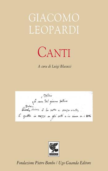 Canti - Giacomo Leopardi - Libro Guanda 2023, Biblioteca di scrittori italiani. Fondazione Pietro Bembo | Libraccio.it