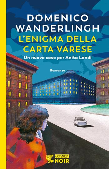 L'enigma della carta Varese. Un caso per l'ispettrice Anita Landi - Domenico Wanderlingh - Libro Guanda 2024, Guanda noir | Libraccio.it