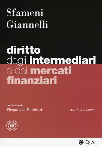 Diritto degli intermediari e dei mercati finanziari - Paolo Sfameni, Andrea Giannelli - Libro EGEA 2015, I Manuali | Libraccio.it