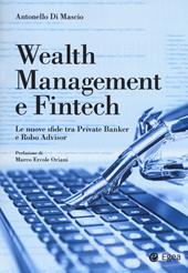 Wealth management e fintech. Le nuove sfide tra private banker e robo advisor
