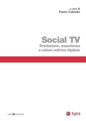Social TV. Produzione, esperienza e valore nell'era digitale