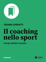 Il coaching nello sport. Principi, obiettivi e tecniche