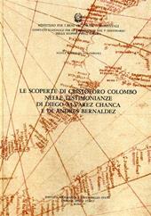 Nuova raccolta colombiana. Vol. 7: Le scoperte di C. Colombo nelle testimonianze di Diego Alvarez Chanca e di Andres Bernaldez.