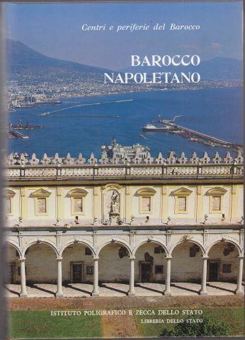 Centri e periferie del barocco. Vol. 2: Barocco napoletano.  - Libro Ist. Poligrafico dello Stato 1992, Atti di convegni | Libraccio.it