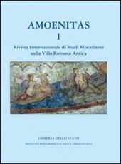 Amoenitas. Rivista internazionale di studi miscellanei sulla Villa Romana antica. Vol. 1