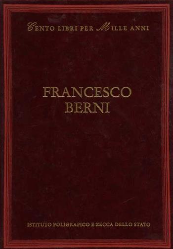 Francesco Berni - Raffaele Nigro - Libro Ist. Poligrafico dello Stato 1999, Cento libri per mille anni | Libraccio.it
