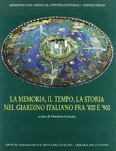 La memoria, il tempo, la storia nel giardino italiano fra '800 e '900