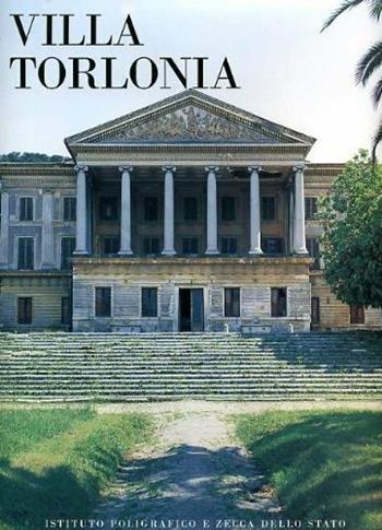 Villa Torlonia  - Libro Ist. Poligrafico dello Stato 1997, Palazzi, ville e chiese di Roma | Libraccio.it