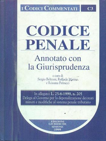 Codice penale. Annotato con la giurisprudenza  - Libro Edizioni Giuridiche Simone 1999, I Codici Simone | Libraccio.it