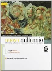 Nuovo millennio. Con Antologia della Divina Commedia. Con espansione online. Vol. 1: Dalle origini al Rinascimento.