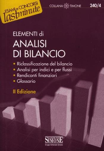 Elementi di analisi di bilancio  - Libro Edizioni Giuridiche Simone 2012, Il timone | Libraccio.it