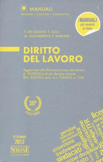 Diritto del lavoro  - Libro Edizioni Giuridiche Simone 2012, Manuali Simone. Esami, concorsi, formazione professionale | Libraccio.it