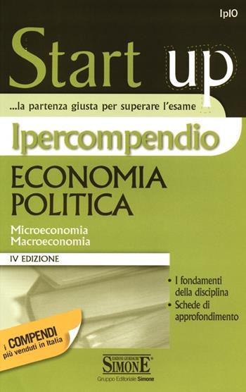 Ipercompendio economia politica. Microeconomia. Macroeconomia  - Libro Edizioni Giuridiche Simone 2013, Start-up. Ipercompendio | Libraccio.it
