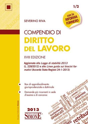 Compendio di diritto del lavoro - Severino Riva - Libro Edizioni Giuridiche Simone 2013, Compendi | Libraccio.it