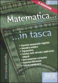 Matematica...  - Libro Edizioni Giuridiche Simone 2008, In tasca | Libraccio.it