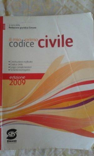 Il mio primo codice civile.  - Libro Simone per la Scuola 2009 | Libraccio.it