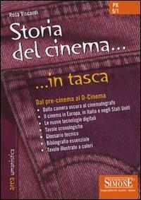 Storia del cinema. Dal pre-cinema al D-cinema - Rosa Viscardi - Libro Edizioni Giuridiche Simone 2007, In tasca | Libraccio.it