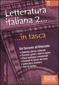 Letteratura italiana. Vol. 2: Dal Seicento all'Ottocento.  - Libro Edizioni Giuridiche Simone 2005, In tasca | Libraccio.it