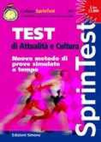 Test di attualità e cultura  - Libro Edizioni Giuridiche Simone 2001, Sprintest. Pubblici concorsi selez. azien | Libraccio.it