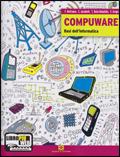 Compuware. Basi dell'informatica. e professionali. Con espansione online