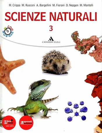 Scienze naturali. Con DVD-ROM. Con espansione online. Vol. 3 - M. Rusconi, M. Crippa, A. Bargellini - Libro Mondadori Scuola 2012 | Libraccio.it