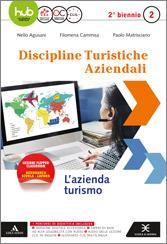 D.T.A. Discipline turistiche e aziendali. Con e-book. Con espansione online. Vol. 2: Azienda turismo.