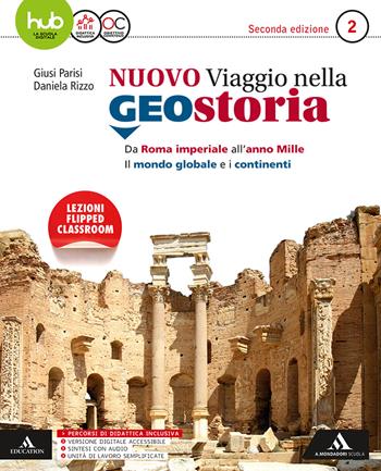 Il nuovo viaggio nella geostoria. Con e-book. Con espansione online. Vol. 2 - Daniela Rizzo, Giusi Parisi - Libro Mondadori Scuola 2017 | Libraccio.it
