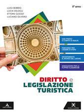 Diritto e legislazione turistica. Per il 5° anno degli Ist. tecnici e professionali. Con e-book. Con espansione online