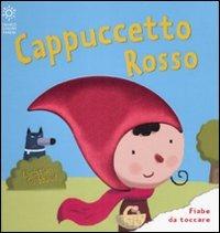 Cappuccetto Rosso. Ediz. illustrata - Christian Guibbaud - Libro Franco Cosimo Panini 2008, Fiabe da toccare | Libraccio.it