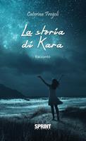   La storia di Kara