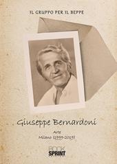 Giuseppe Bernardoni. Arte Milano (1999-2019). Ediz. illustrata
