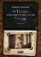   Gli uccelli non smettono mai di volare