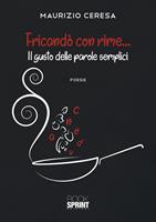   Fricandò con rime... Il gusto delle parole semplici