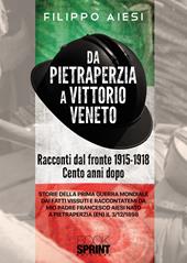 Da Pietraperzia a Vittorio Veneto. Racconti dal fronte 1915-1918