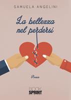   La bellezza nel perdersi