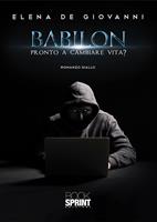   Babilon. Pronto a cambiare vita?