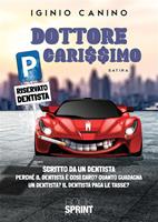   Dottore carissimo