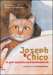 Joseph e Chico. Un gatto racconta la vita di Papa Benedetto XVI
