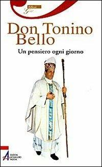 Don Tonino Bello. Un pensiero ogni giorno  - Libro EMP 2009, Riflessi gold | Libraccio.it
