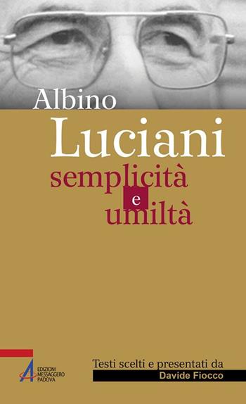 Albino Luciani. Semplicità e umiltà  - Libro EMP 2019, Sguardo dello spirito | Libraccio.it