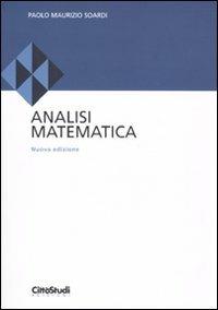 Analisi matematica - Paolo M. Soardi - Libro CittàStudi 2010, Matematica | Libraccio.it