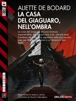  La casa del giaguaro, nell'ombra