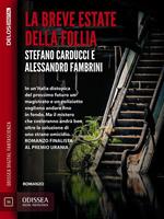   La breve estate della follia