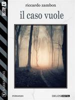   Il caso vuole