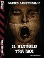   Il diavolo tra noi