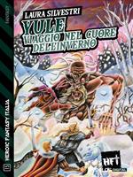   Yule. Viaggio nel cuore dell'inverno
